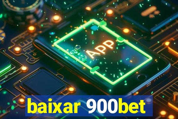 baixar 900bet